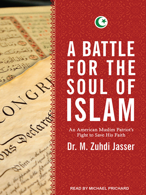 Title details for A Battle for the Soul of Islam by Dr. M. Zuhdi Jasser - Available